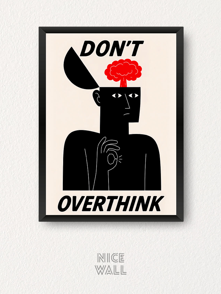 Cuadro Don`t Overthink 1