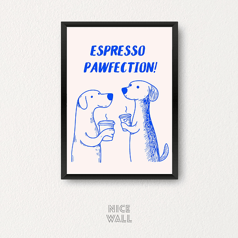 Cuadro Espresso Pawfection
