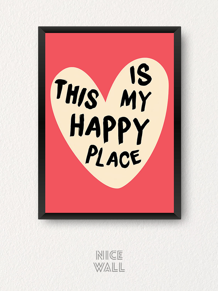 Cuadro This Is My Happy Place 1