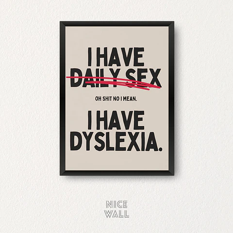 Cuadro I Have Dyslexia