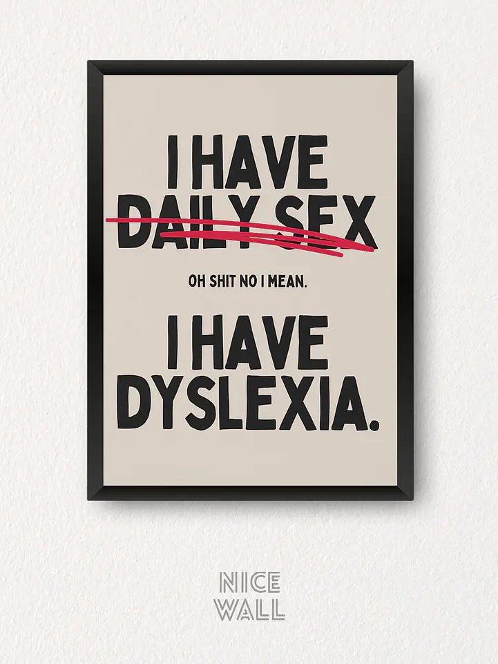 Cuadro I Have Dyslexia 1