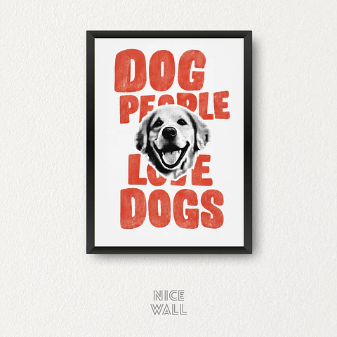 Cuadro Dog People Love Dogs