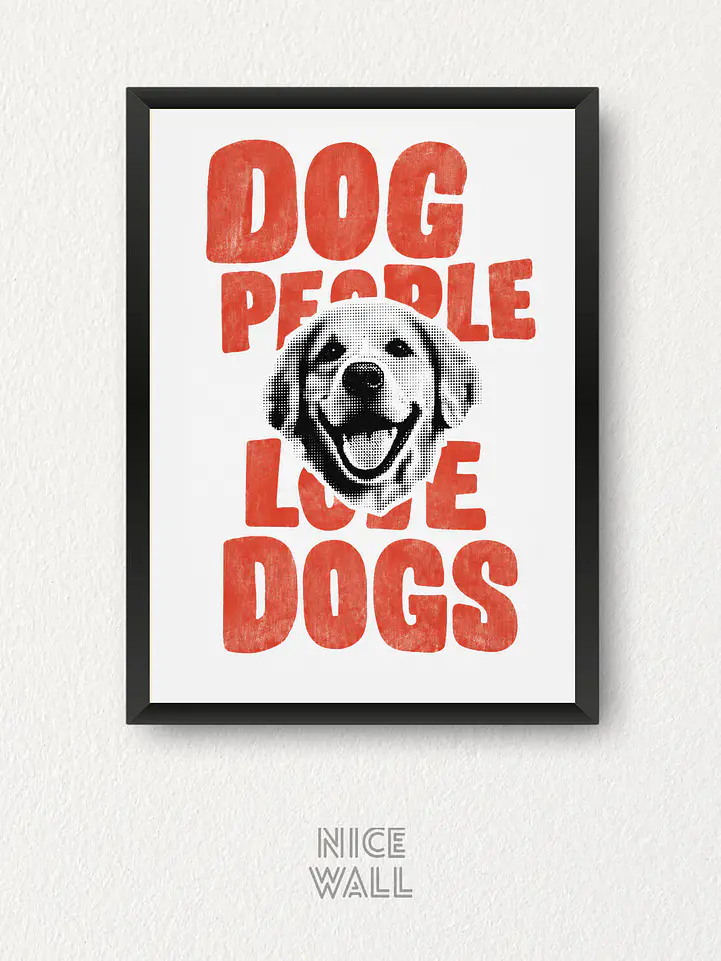 Cuadro Dog People Love Dogs 1