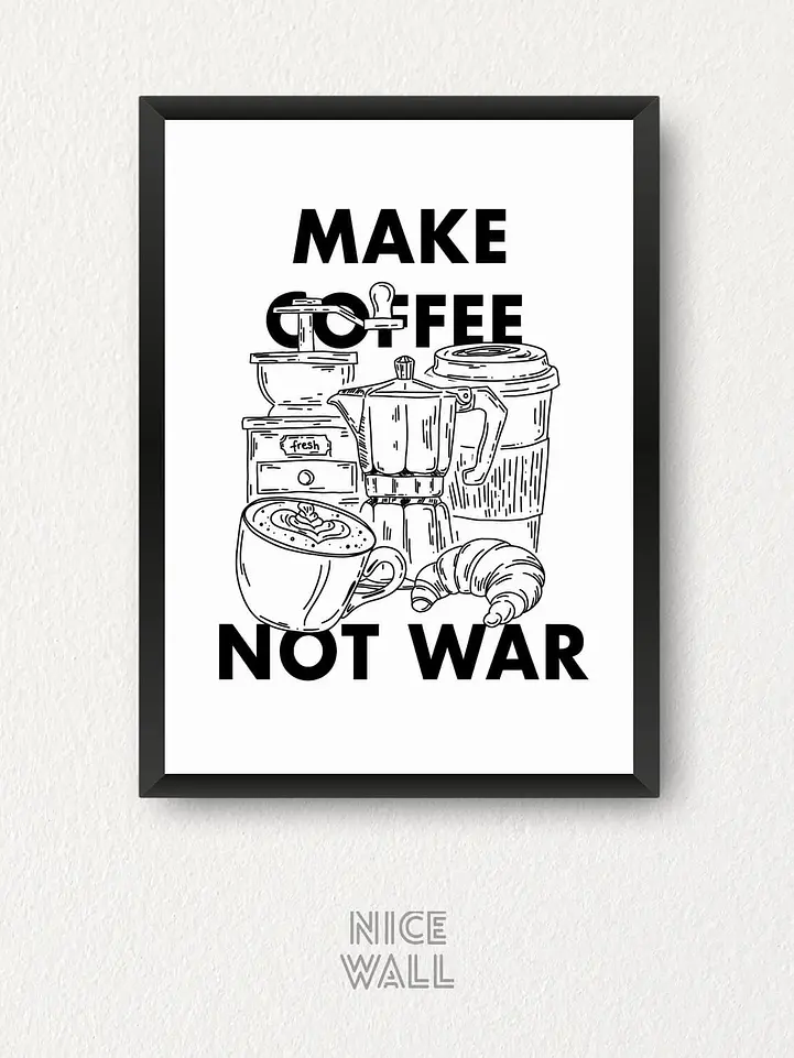 Cuadro Make Coffee Not War 1