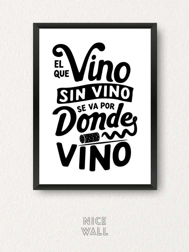 Cuadro El Que Vino Sin Vino Se Va Por Donde Vino 1
