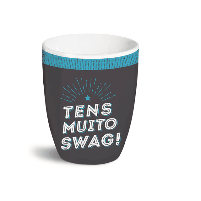 Caneca "Tens Muito Swag!"