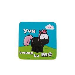 "You Belong To Me" coaster