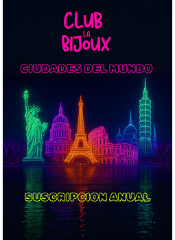 Club La Bijoux - Ciudades Del Mundo - Suscripción Anual