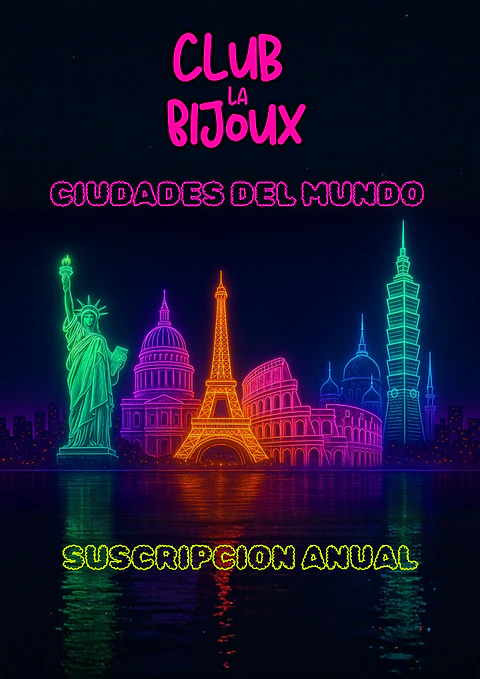 Club La Bijoux - Ciudades Del Mundo - Suscripción Anual