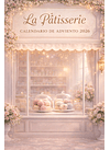 La Pâtisserie - Calendario de Adviento 2026 (PRE VENTA)
