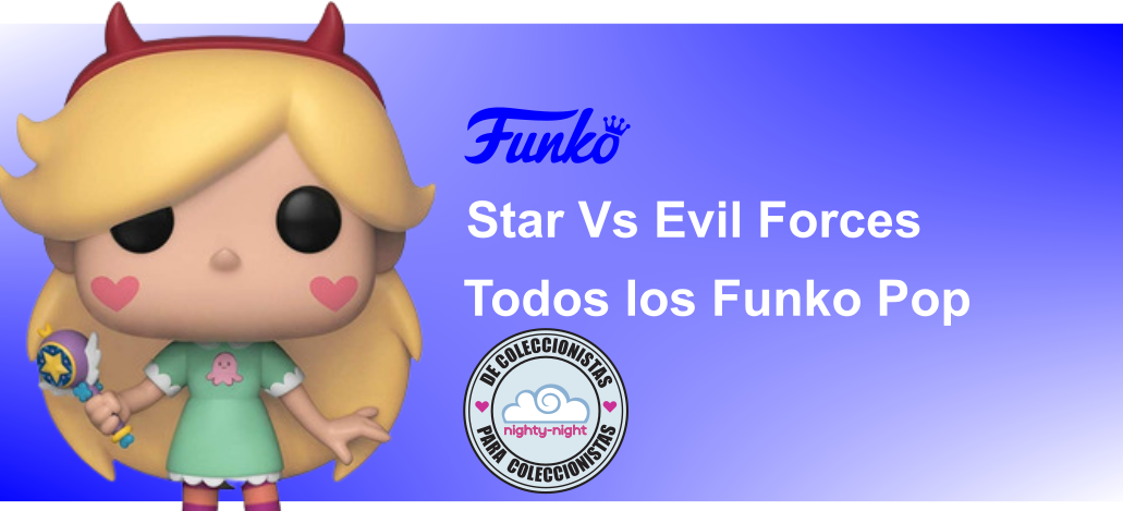 Todos Los Funko Pop STAR VS THE FORCES OF EVIL