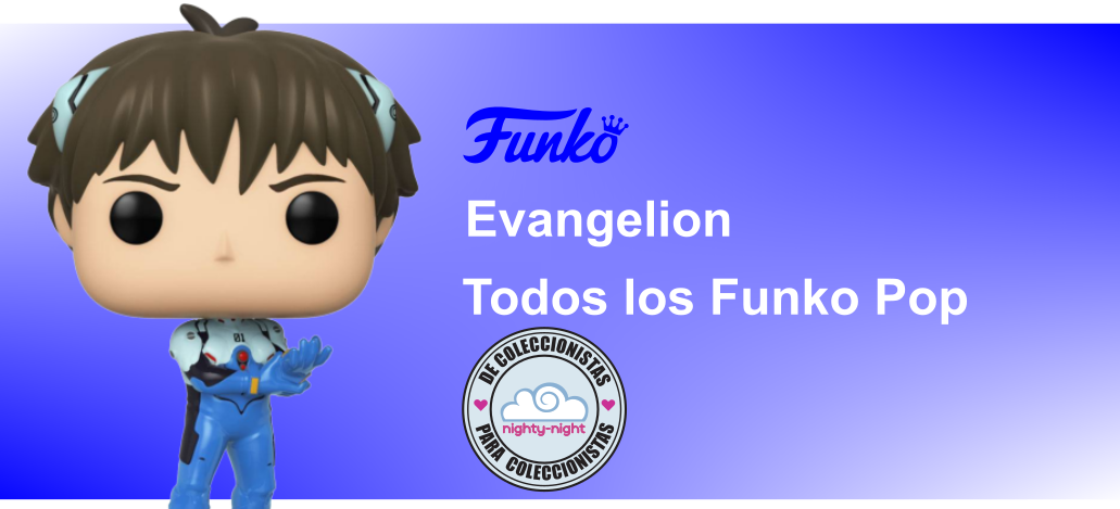 Todos los Funko Pop EVANGELION