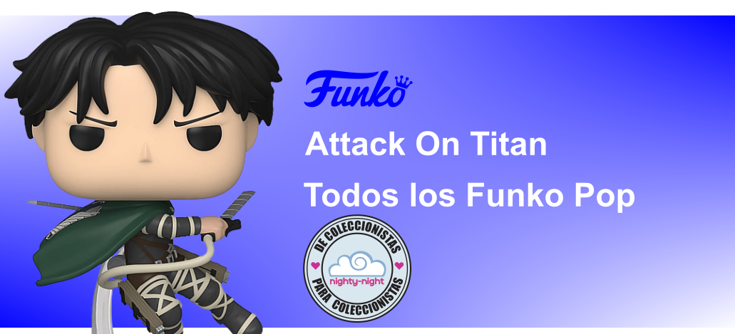 Todos los Funko Pop ATTACK ON TITAN