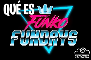 ¿Qué son los Funko Fundays?