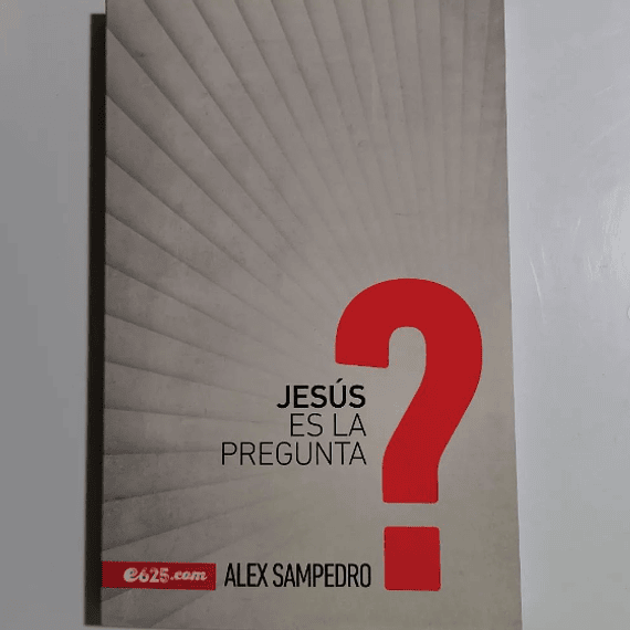Jesús es la Pregunta