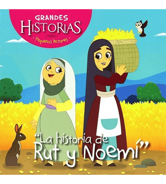 LA HISTORIA DE RUT Y NOEMÍ | GRANDES HISTORIAS PARA PEQUEÑOS LECTORES