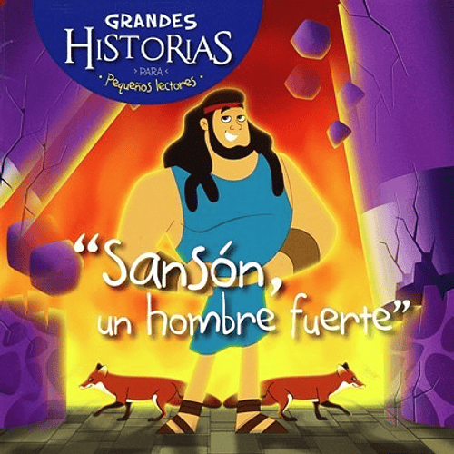 SANSÓN, UN HOMBRE FUERTE | GRANDES HISTORIAS PARA PEQUEÑOS LECTORES