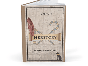 Djehuti, HERstory - Hardback Copy