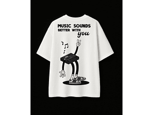 Polera Overzise Music Sounds Better With You Blanca