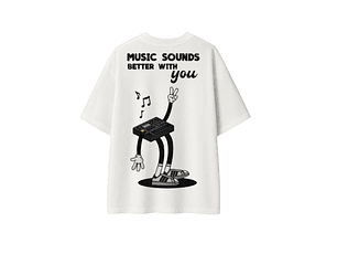Polera Overzise Music Sounds Better With You Blanca