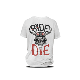 T-Shirt Branca "Ride or Die"