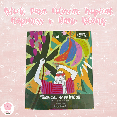Block Para Colorear Tropical Happiness x Dani Blanq
