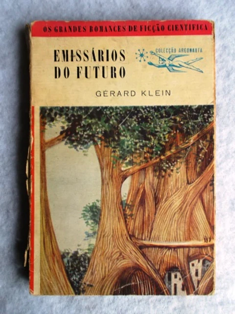 Argonauta 082 - Emissários do futuro - Gérard Klein