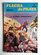 Flecha de Prata 46 - thumbnail 1