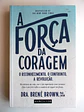A Força da Coragem - Thumbnail 1