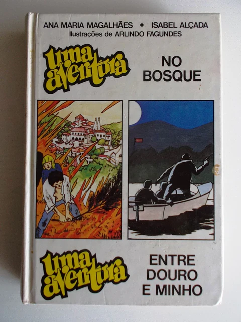 Uma aventura no bosque / Uma aventura entre Douro e Minho