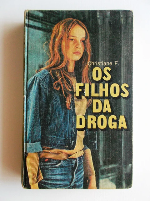 Os filhos da droga - Cristiane F.