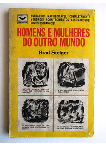 Homens e mulheres de outro mundo - Brad Steiger