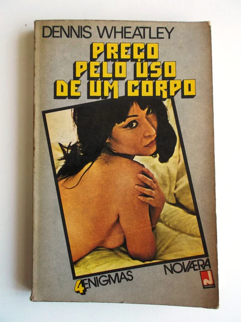 Preço pelo uso de um corpo - Dennis Wheatley
