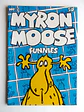 Myron Moose Funnies 2 - Thumbnail 1