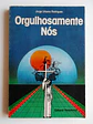 Orgulhosamente Nós - thumbnail 1