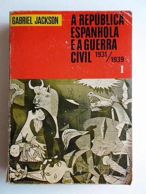 A Republica Espanhola e a Guerra Civil 1931/1939 # 1º Vol.