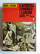A Republica Espanhola e a Guerra Civil 1931/1939 # 1º Vol. - Thumbnail 1