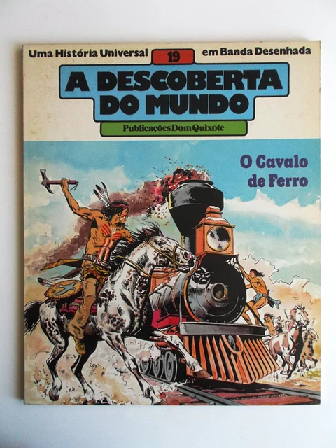 A Descoberta do mundo 19 - O Cavalo de ferro