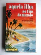 Aquela Ilha no fim do mundo - Thumbnail 1