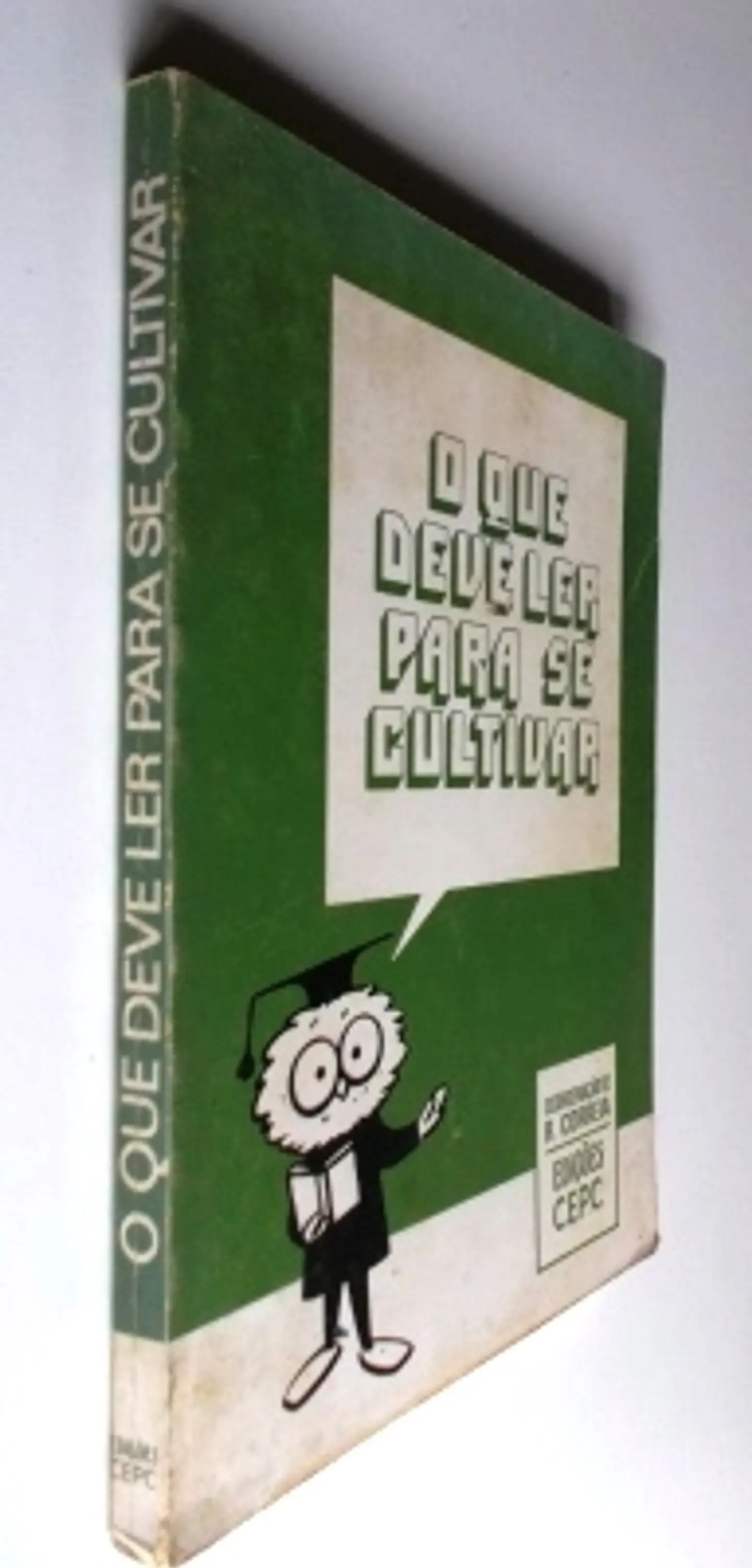 O que deve ler para se cultivar 3