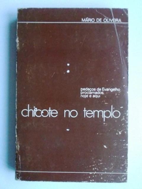 Chicote do Tempo - pedaços do Evangelho, hoje e aqui