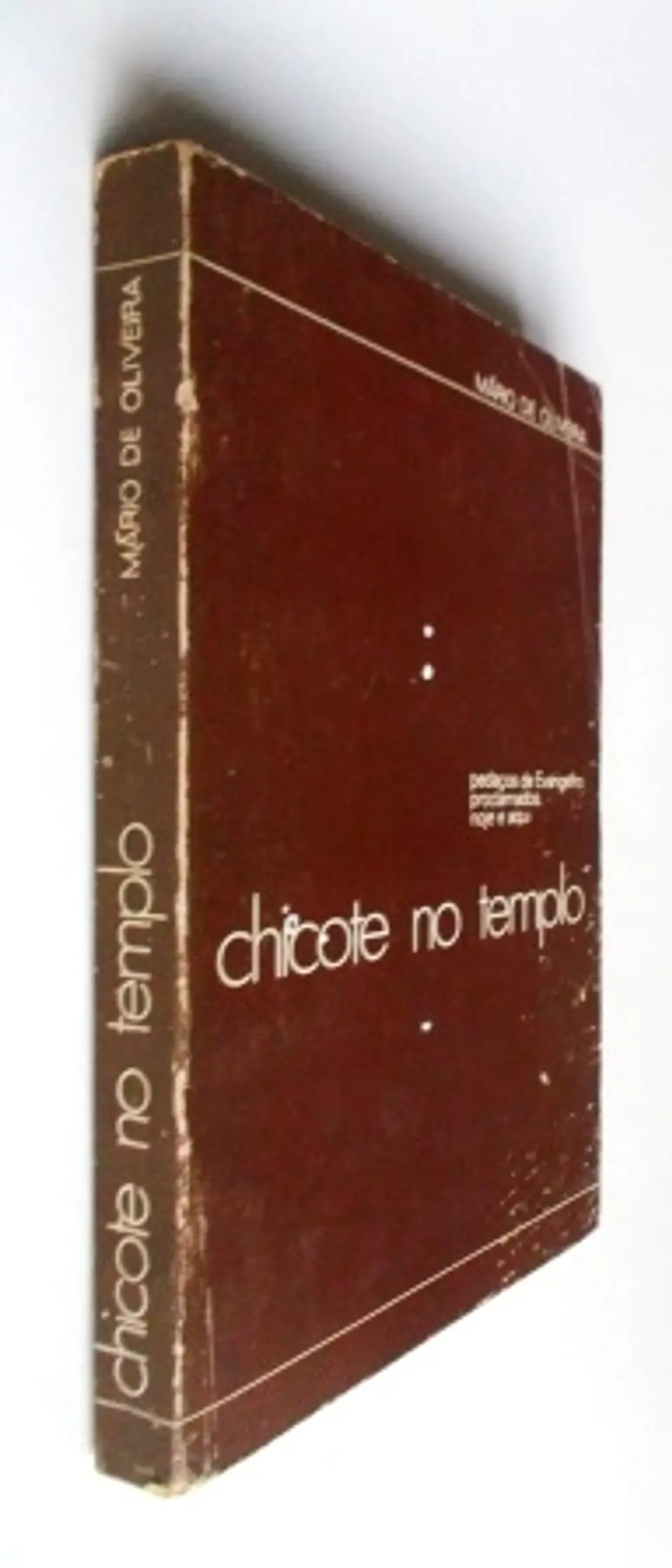 Chicote do Tempo - pedaços do Evangelho, hoje e aqui 3