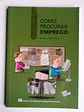 Como procurar emprego - thumbnail 1