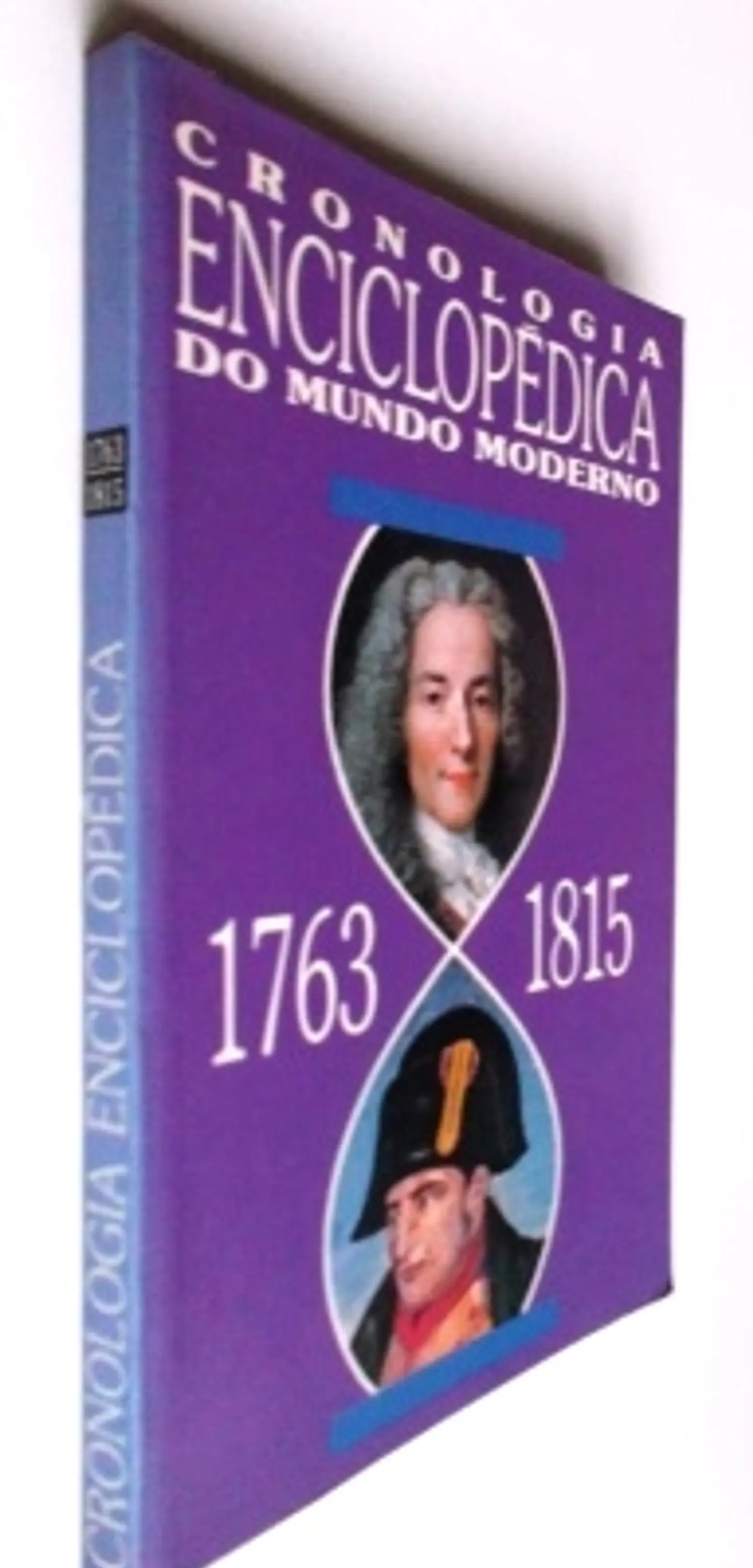 Cronologia Enciclopédica do Mundo Moderno 1763/1815 3