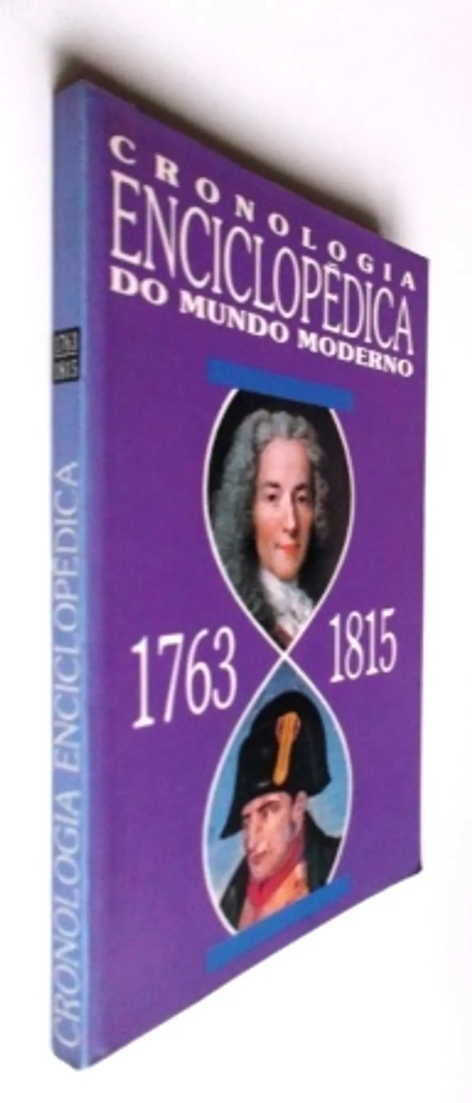 Cronologia Enciclopédica do Mundo Moderno 1763/1815 3