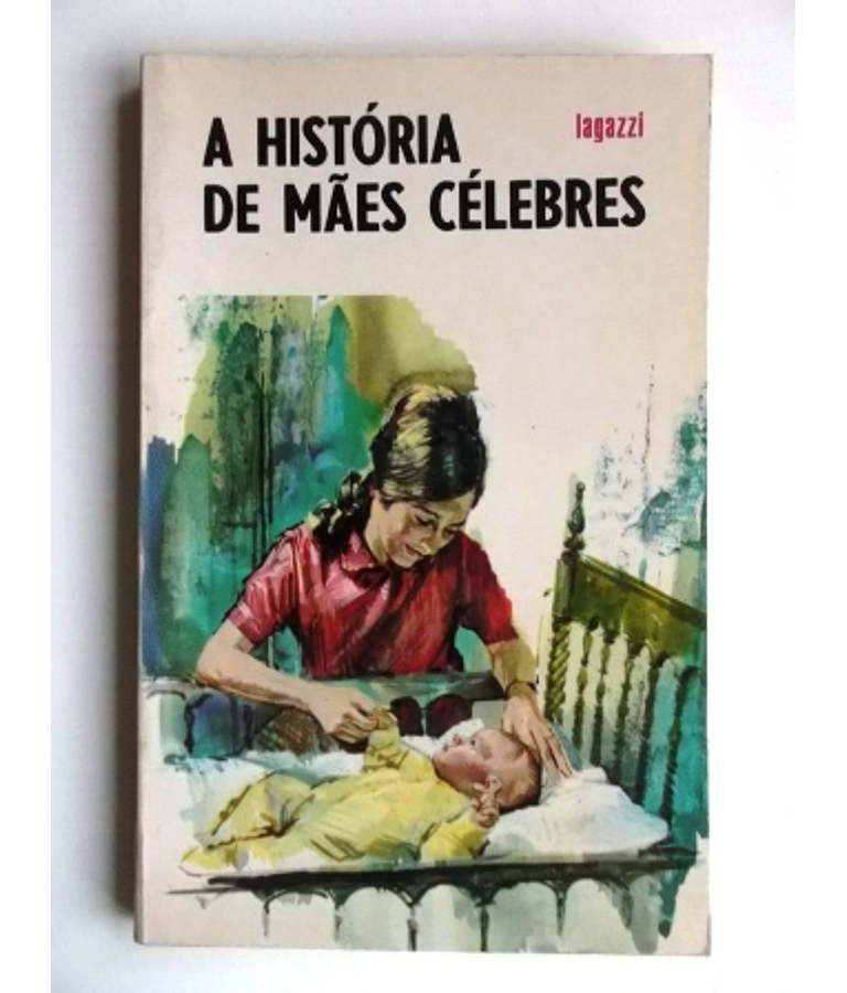 Historia de Mães Celebres