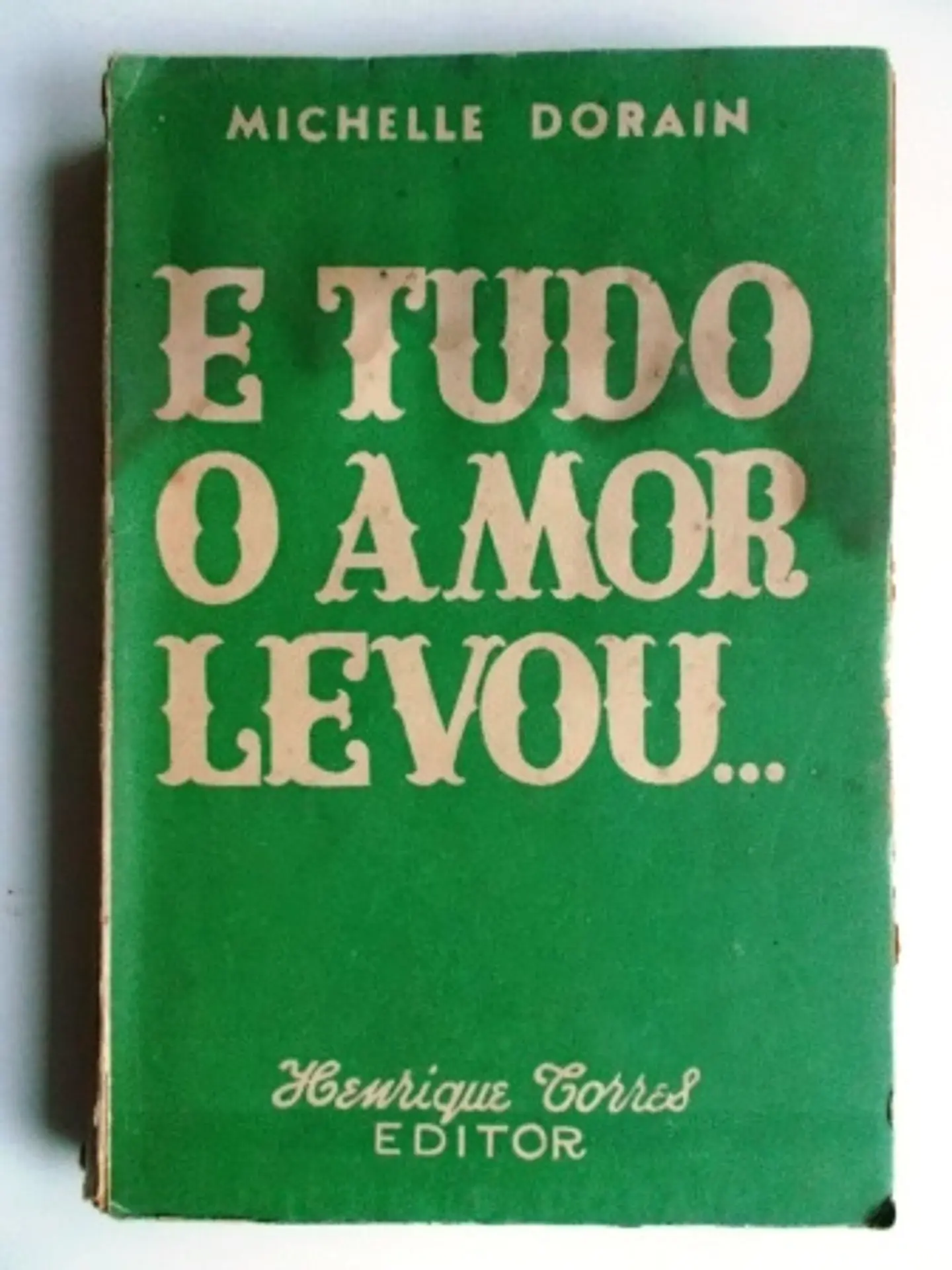E tudo o amor levou... 1
