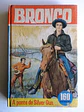Colecção Heróis 19 - Bronco - A Ponte de Silver Gun  - Thumbnail 1