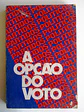 A Opção do voto - Thumbnail 1