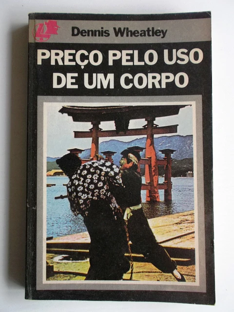Preço pelo uso de um corpo - Dennis Wheatley